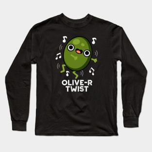 Olive-r Twist Cute Fruit Olive Pun Long Sleeve T-Shirt